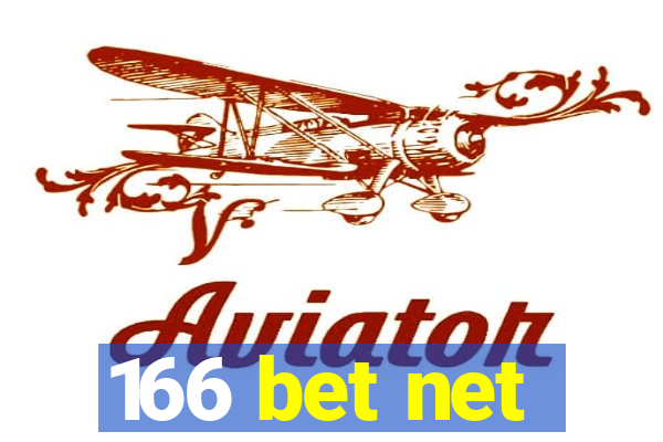166 bet net